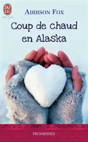Couverture du produit · Coup de chaud en Alaska