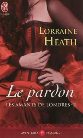 Couverture du produit · Les amants de Londres, Tome 2 : Le pardon