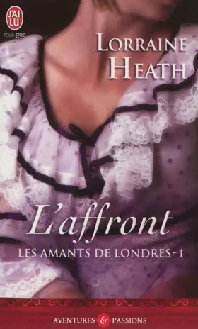 Couverture du produit · Les amants de Londres, Tome 1 : L'affront