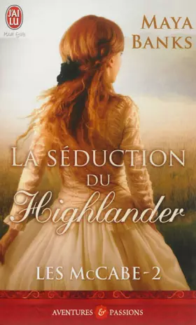 Couverture du produit · Les Mccabe : Tome 2, La séduction du Highlander