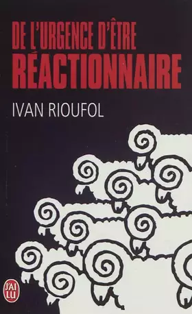 Couverture du produit · De l'urgence d'être réactionnaire