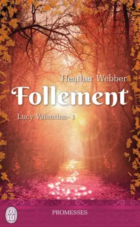 Couverture du produit · Lucy Valentine, Tome 1 : Follement