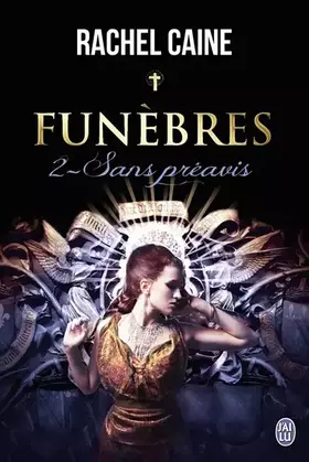 Couverture du produit · Funèbres, Tome 2 : Sans préavis