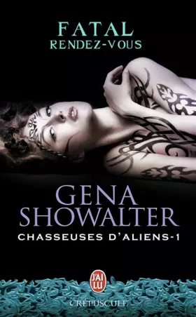 Couverture du produit · Chasseuses d'aliens, Tome 1 : Fatal rendez-vous