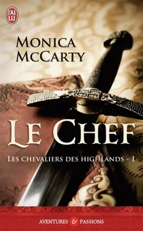 Couverture du produit · Les chevaliers des Highlands, Tome 1 : Le chef