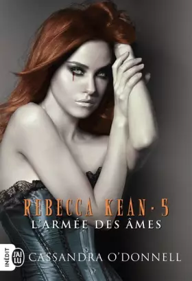 Couverture du produit · Rebecca Kean, Tome 5 : L'armée des âmes