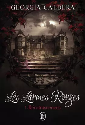 Couverture du produit · Les larmes rouges - 1 - Réminiscences