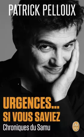 Couverture du produit · Urgences... Si vous saviez : Chroniques du Samu