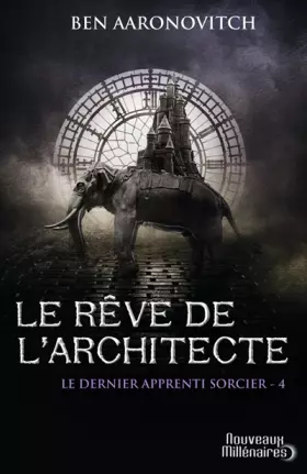 Couverture du produit · Le dernier apprenti sorcier, Tome 4 : Le rêve de l'architecte