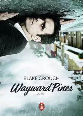 Couverture du produit · Wayward Pines, Tome 1 :