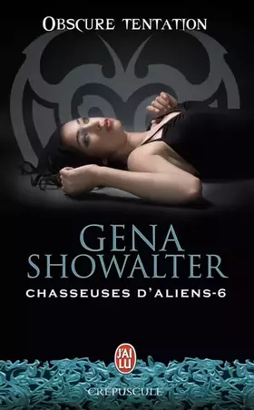 Couverture du produit · Chasseuses d'aliens, Tome 6 : Obscure tentation