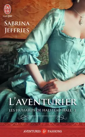Couverture du produit · Les hussards de Halstead Hall, 2 : L'aventurier