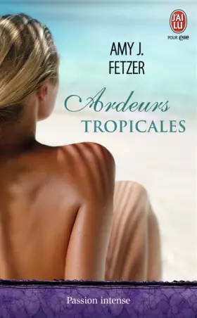 Couverture du produit · Ardeurs tropicales