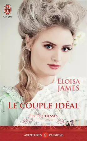 Couverture du produit · Les duchesses, Tome 2 : Le couple idéal