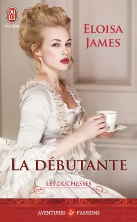 Couverture du produit · Les duchesses, Tome 1 : La débutante