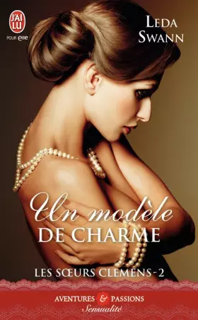 Couverture du produit · Les sœurs Clemens, 2 : Un modèle de charme