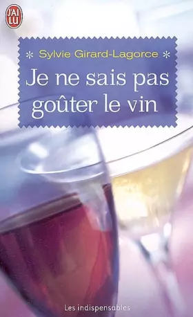 Couverture du produit · Je ne sais pas goûter le vin