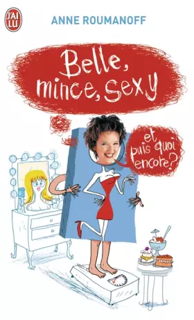 Couverture du produit · Belle, mince, sexy et puis quoi encore ?