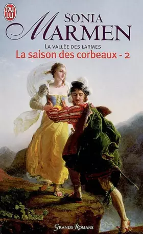 Couverture du produit · La Vallée des larmes, Tome 2 : La saison des corbeaux