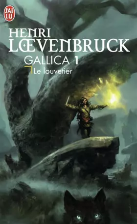 Couverture du produit · Gallica, Tome 1 : Le louvetier