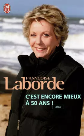 Couverture du produit · C'est encore mieux à cinquante ans !