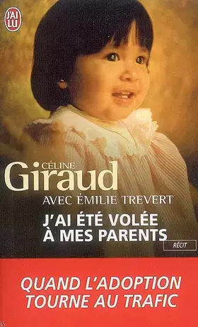 Couverture du produit · J'ai été volée à mes parents