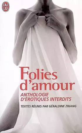 Couverture du produit · Folies d'amour: Anthologie d'érotiques interdits