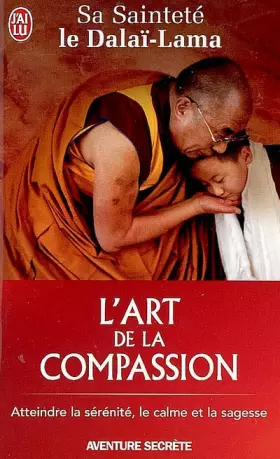 Couverture du produit · L'art de la compassion