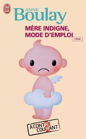 Couverture du produit · Mère indigne, mode d'emploi