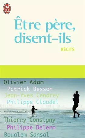 Couverture du produit · Etre père, disent-ils