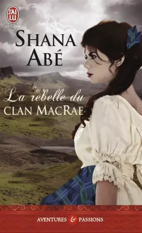 Couverture du produit · La rebelle du clan MacRae