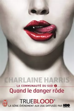 Couverture du produit · La communauté du Sud, Tome 1 : Quand le danger rôde