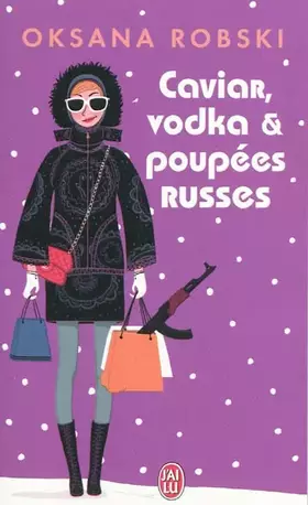 Couverture du produit · Caviar, vodka et poupées russes