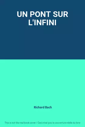 Couverture du produit · UN PONT SUR L'INFINI