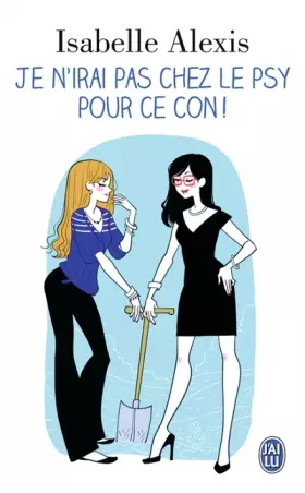 Couverture du produit · Je n'irai pas chez le psy pour ce con !