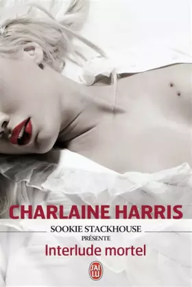 Couverture du produit · La communauté du sud - Sookie Stackhouse présente interlude mortel