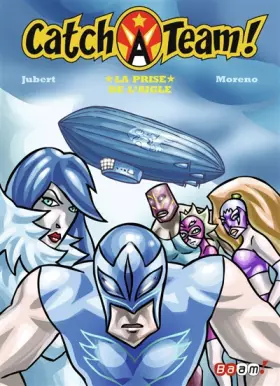 Couverture du produit · Catch A Team ! : La prise de l'aigle