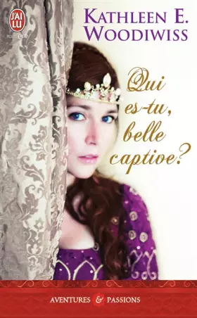 Couverture du produit · Qui es-tu, belle captive ?