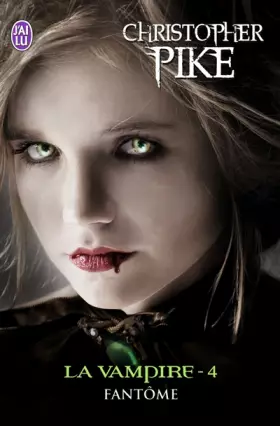 Couverture du produit · La vampire, tome 4 : Fantôme