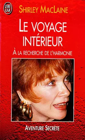 Couverture du produit · LE VOYAGE INTERIEUR. : A la recherche de l'harmonie