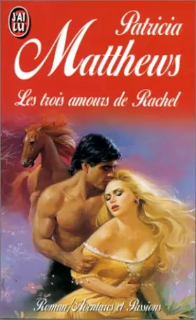Couverture du produit · Les Trois Amours de Rachel