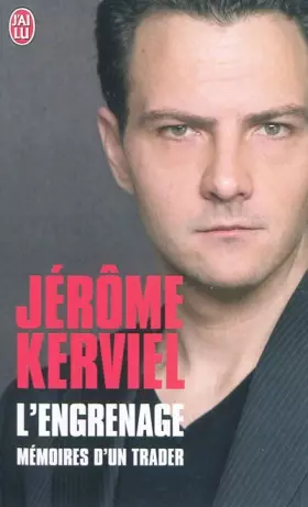 Couverture du produit · L'engrenage : Mémoires d'un trader