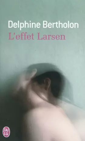 Couverture du produit · L'effet Larsen