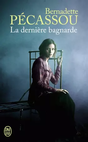 Couverture du produit · La dernière bagnarde