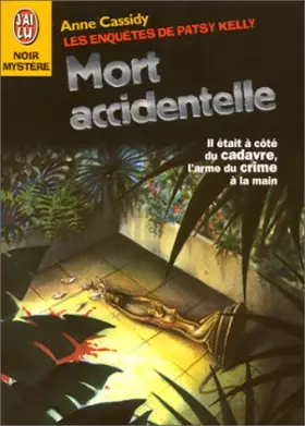 Couverture du produit · Les Enquêtes de Patsy Kelly, numéro 5. Mort accidentelle