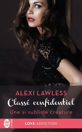 Couverture du produit · Classé confidentiel, 1 : Une si sublime créature