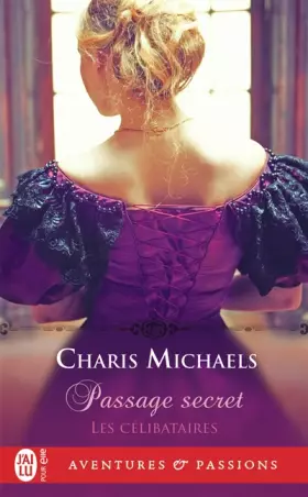 Couverture du produit · Les célibataires, 1 : Passage secret