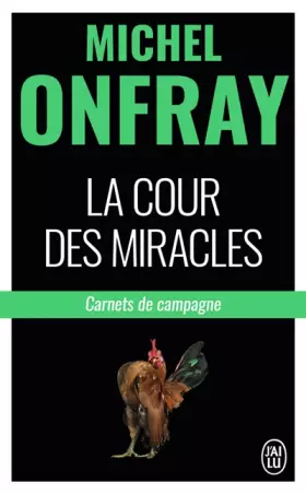 Couverture du produit · La cour des miracles: Carnets de campagne