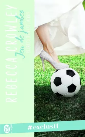 Couverture du produit · Secrets de vestiaires, 3 : Jeu de jambes