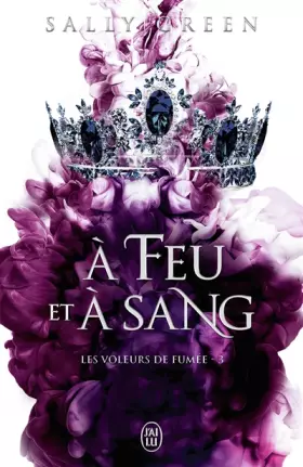 Couverture du produit · Les voleurs de fumée: À feu et à sang (3)